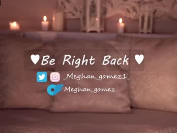 Cam for _meghan_gomez1_