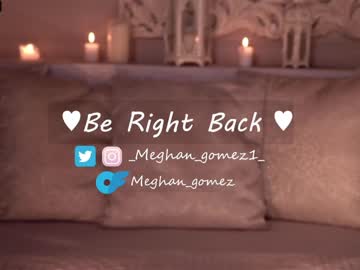 webcam girl _meghan_gomez1_ image #5249711
